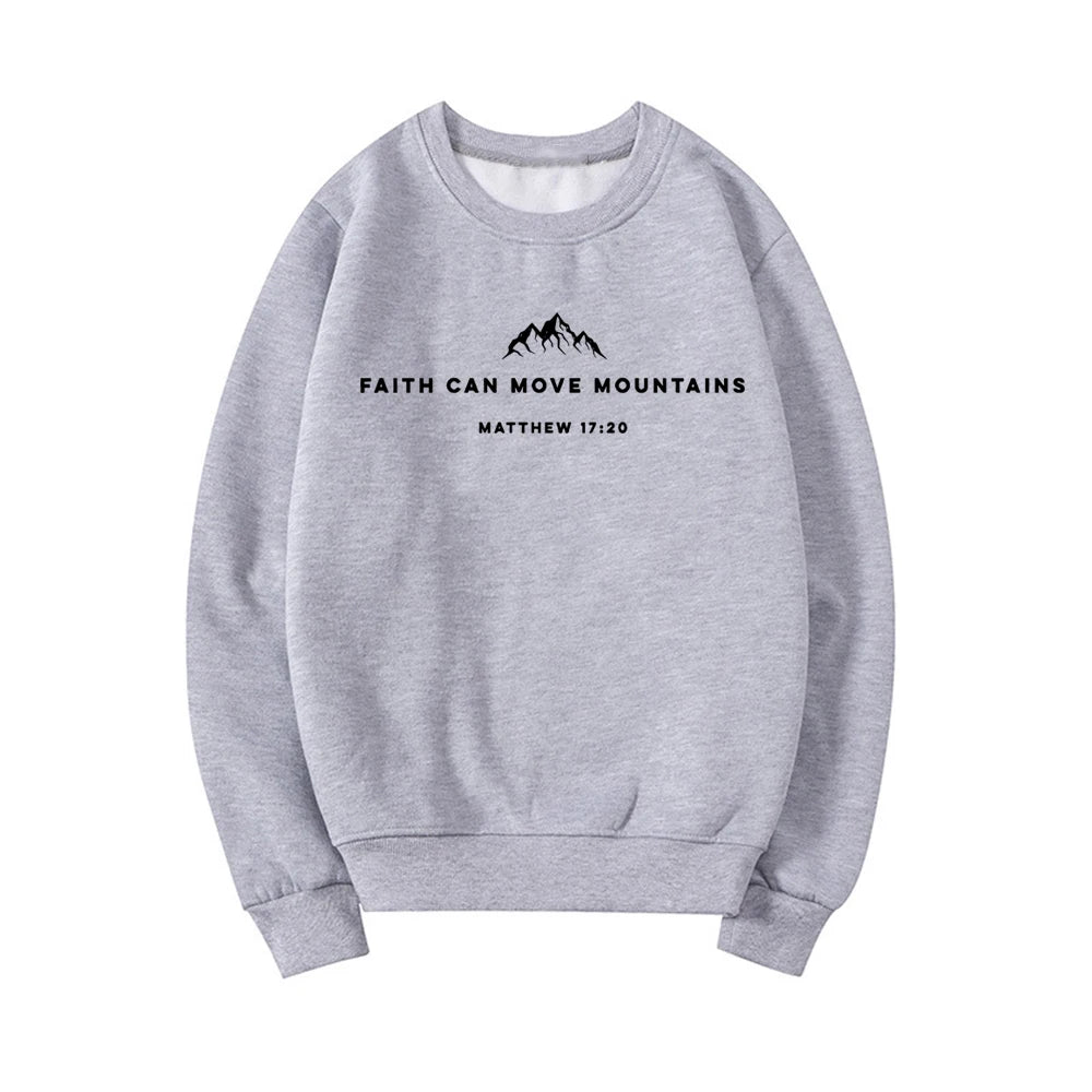 Faith Can Move Mountains Sweatshirt