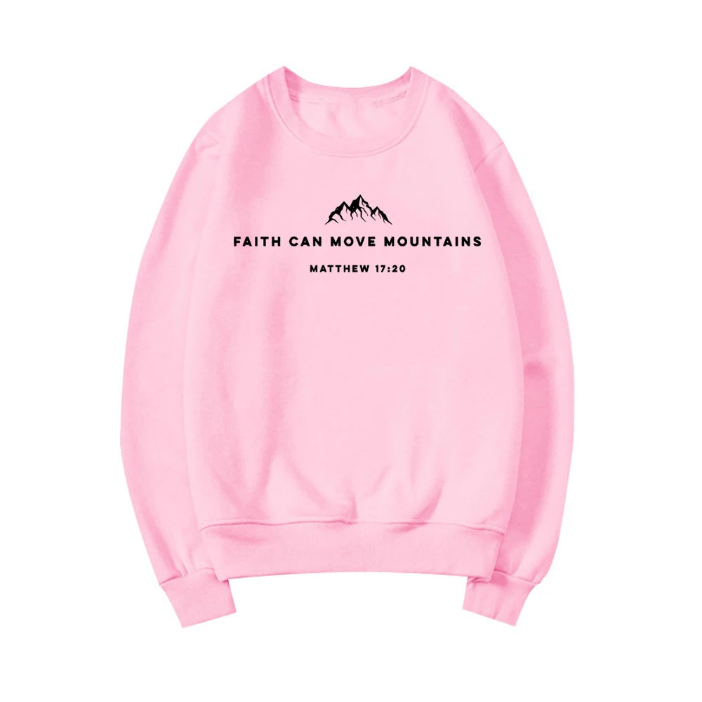 Faith Can Move Mountains Sweatshirt