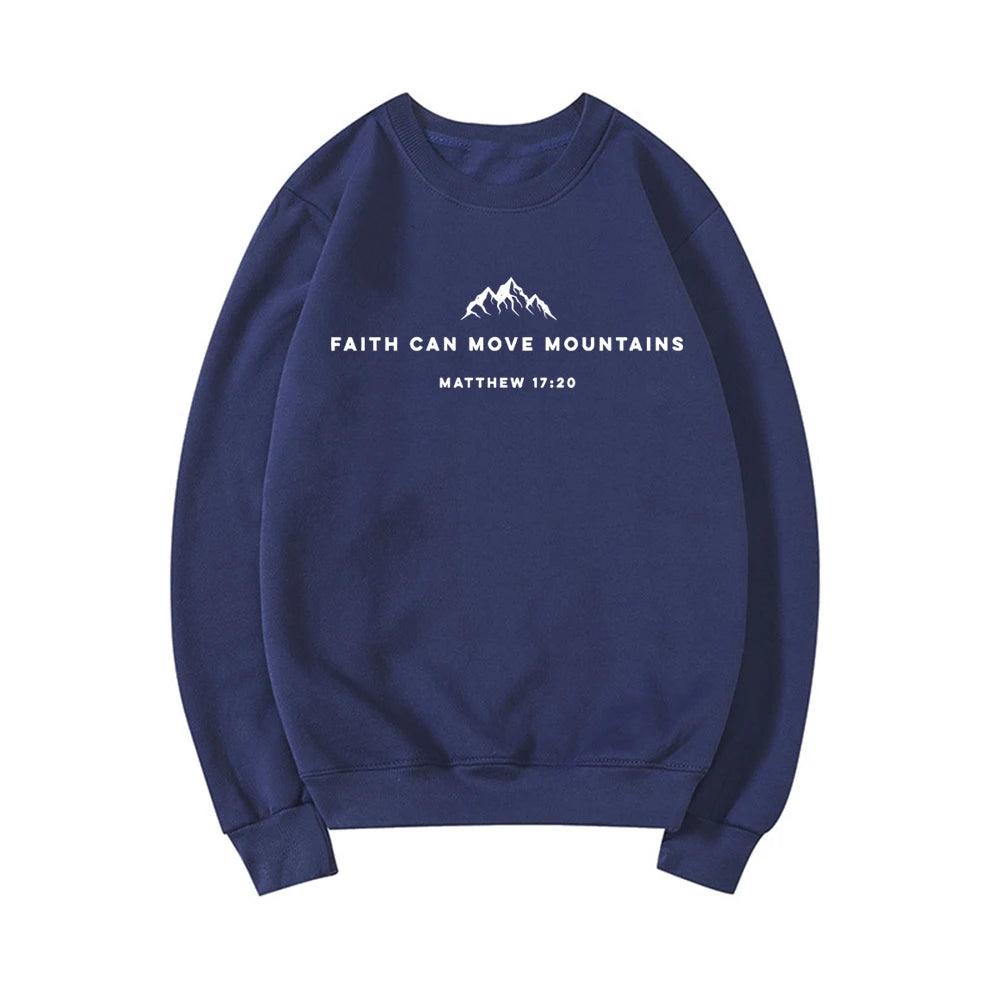 Faith Can Move Mountains Sweatshirt