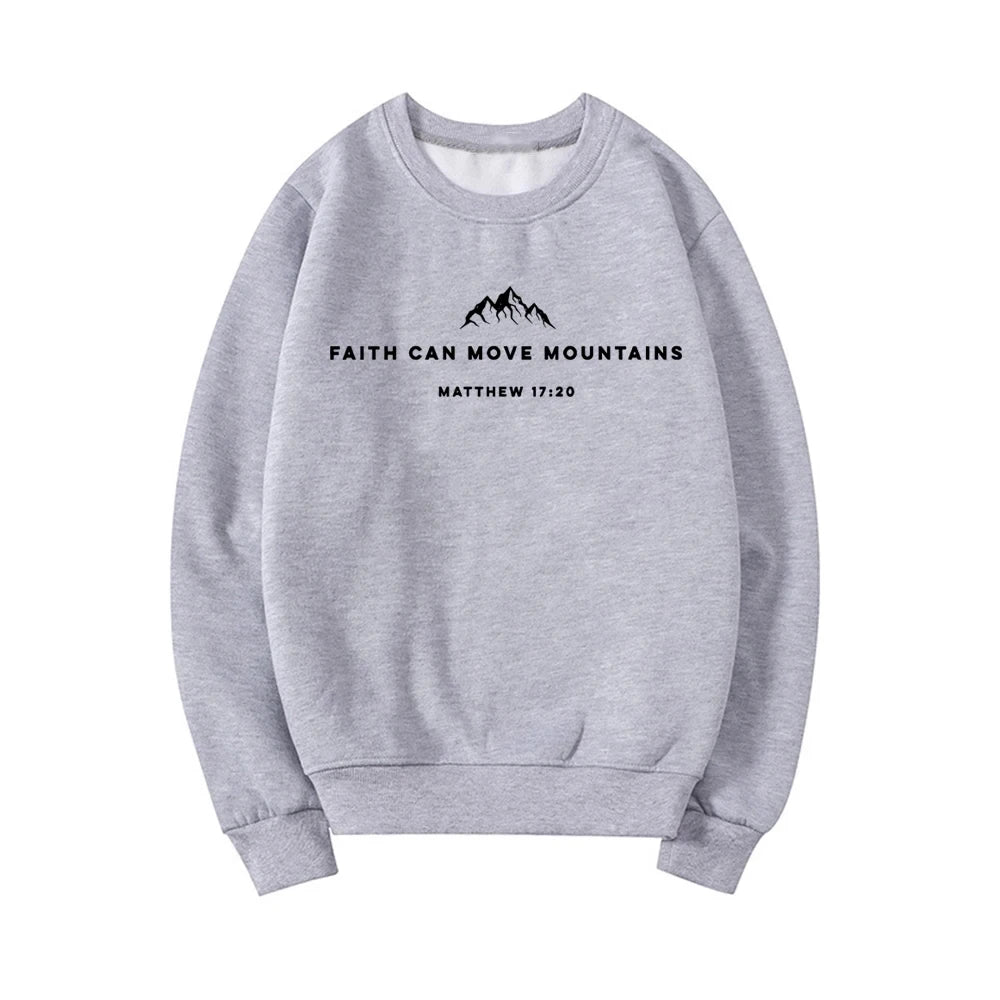 Faith Can Move Mountains Sweatshirt