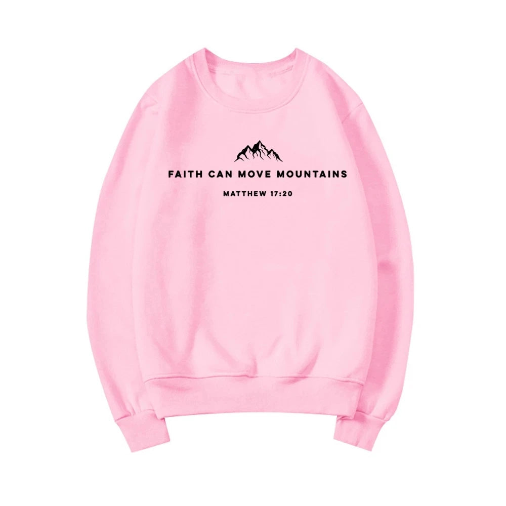 Faith Can Move Mountains Sweatshirt